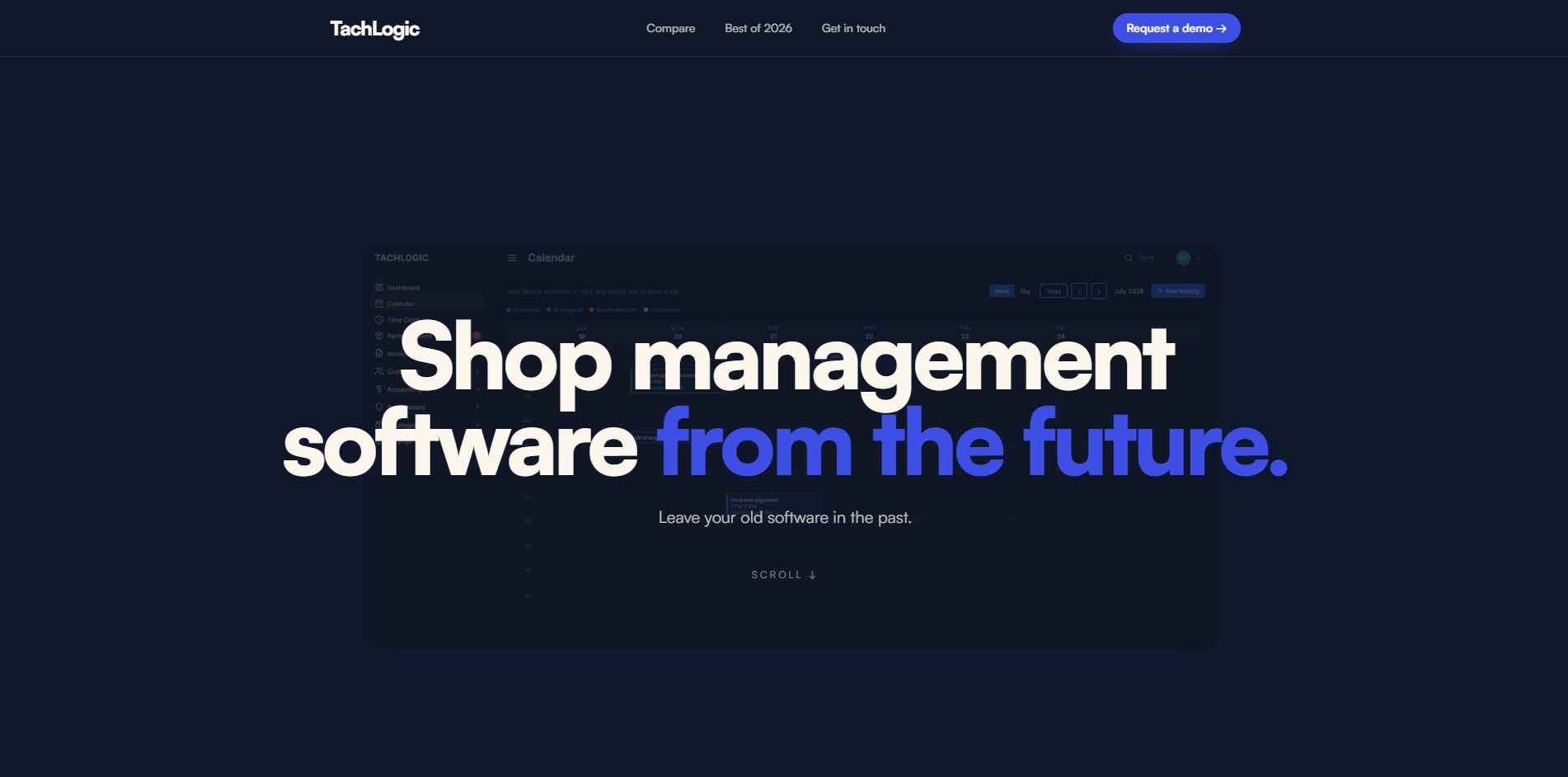 TachLogic marketing site homepage, headline set over a screenshot of the scheduling calendar